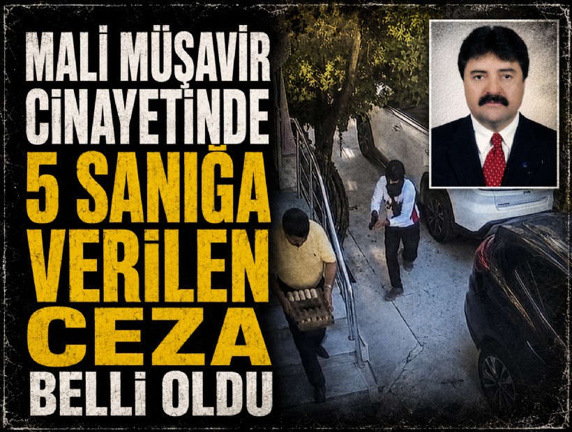 Mali müşavir cinayetinde 5 sanığa verilen ceza belli oldu