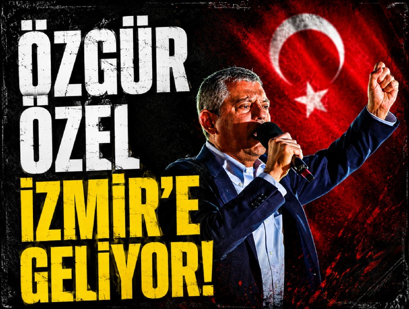 Özgür Özel İzmir’e geliyor!
