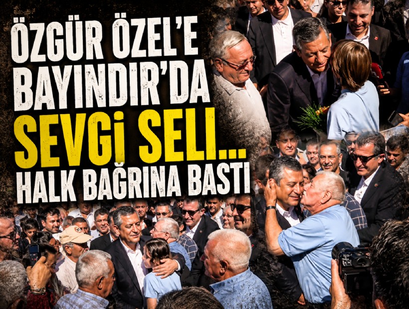 Özgür Özel'e Bayındır'da sevgi seli: Halk bağrına bastı!