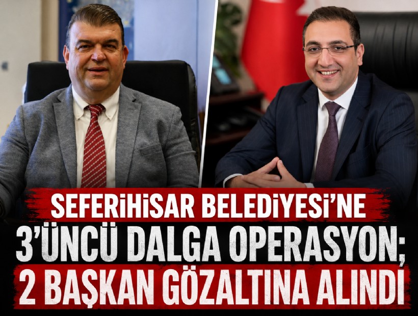 Seferihisar ve Balçova Belediye başkanları gözaltına alındı