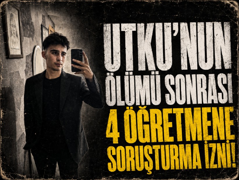 Utku'nun ölümü sonrası 4 öğretmene soruşturma izni!