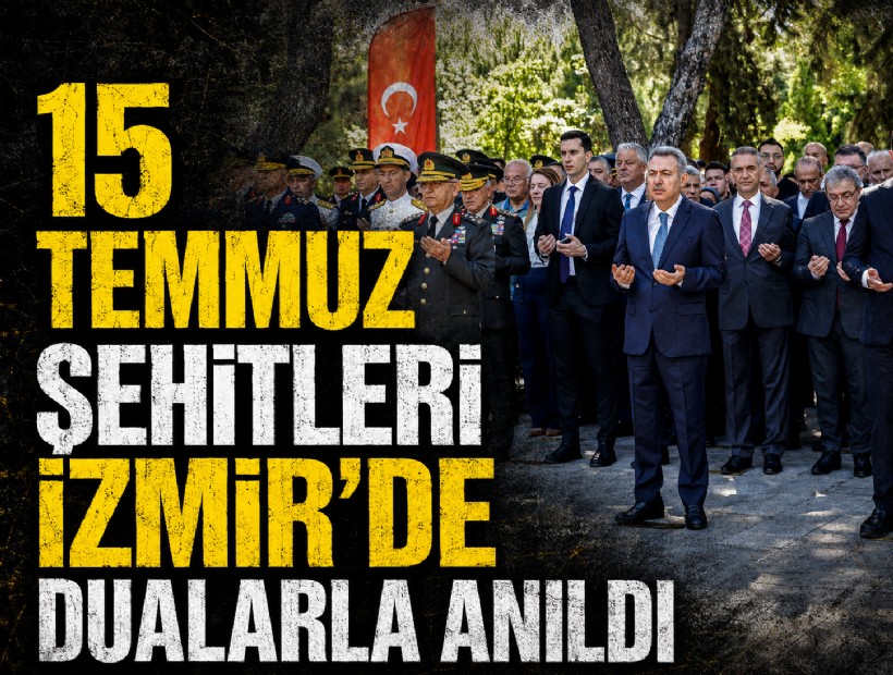 15 Temmuz şehitleri İzmir’de dualarla anıldı