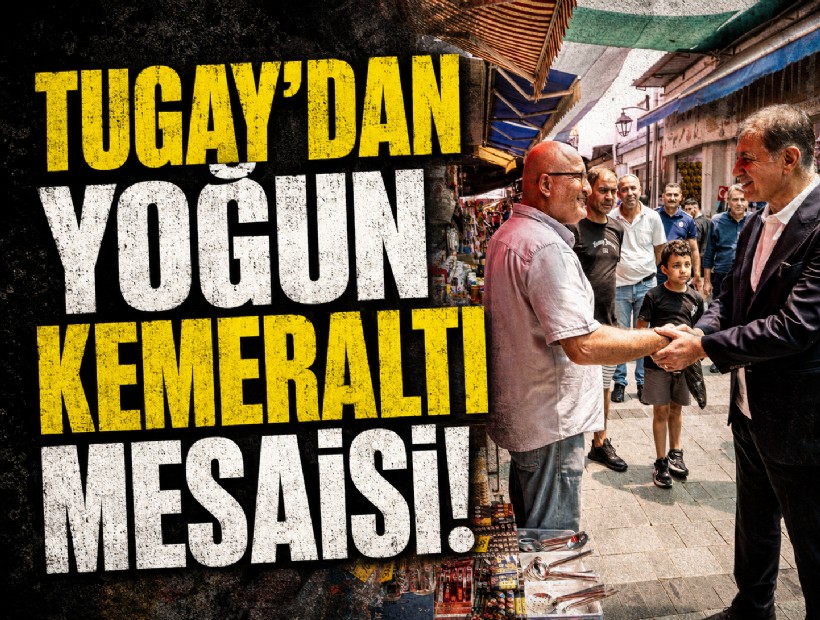 Başkan Tugay, Kemeraltı esnafıyla buluştu Tek derdimiz işimizi iyi yapmak