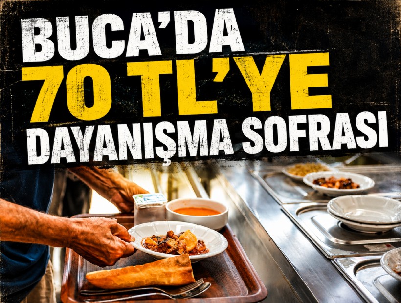 Buca’da 70 TL’ye dayanışma sofrası