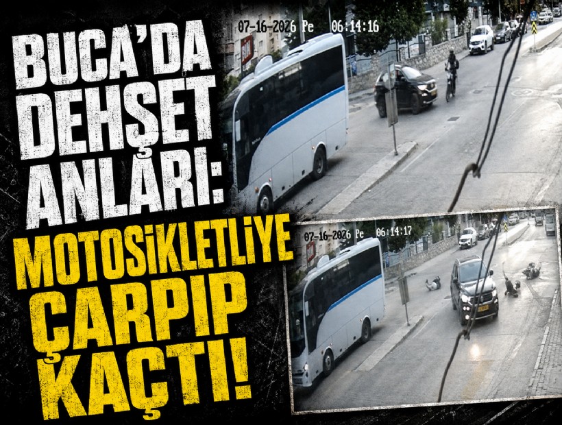 Buca’da dehşet anları: Motosikletliye çarpıp kaçtı!