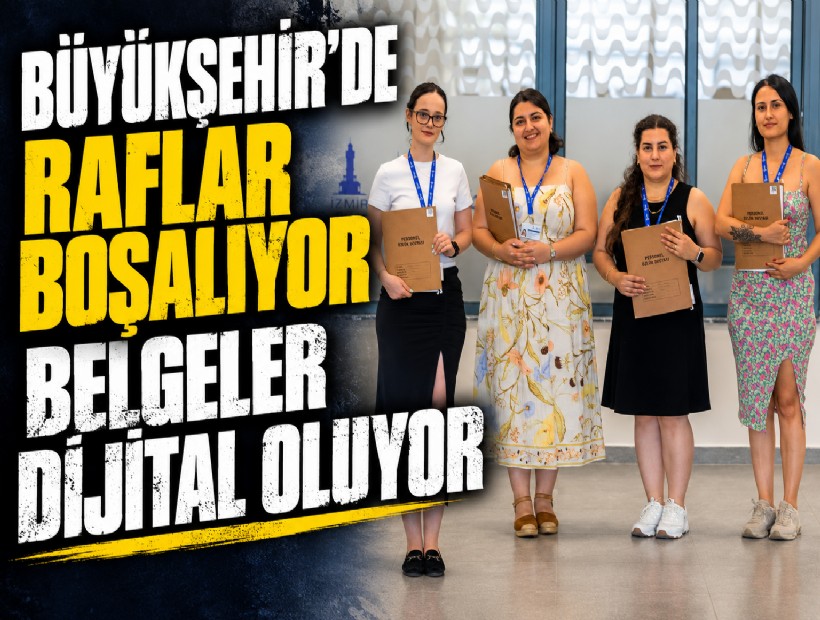 Büyükşehir'de raflar boşalıyor, belgeler dijital oluyor