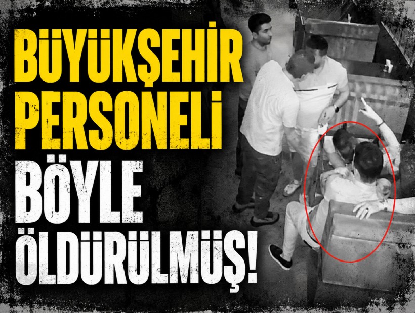 Büyükşehir personeli Basmane'de böyle öldürülmüş!