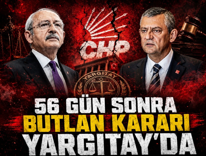 CHP kurultay davasında yeni gelişme: 56 gün sonra butlan kararı Yargıtay'da