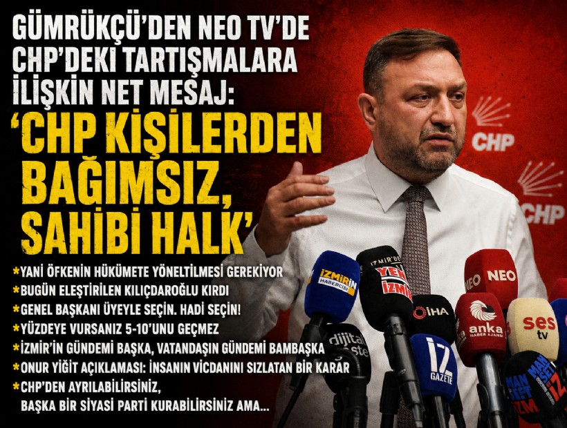 Gümrükçü’den CHP’deki tartışmalara ilişkin mesaj: CHP kişilerden bağımsız, sahibi halk