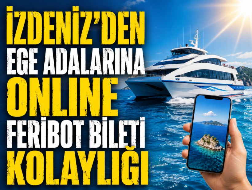 İZDENİZ’den Ege adalarına online feribot bileti kolaylığı