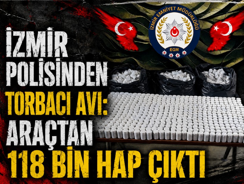İzmir polisinden torbacı avı: Araçtan118 bin sentetik ecza çıktı