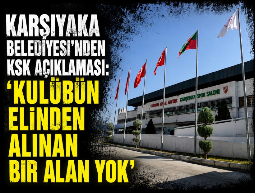 Karşıyaka Belediyesi’nden KSK açıklaması: 'Kulübün elinden alınan bir alan yok'