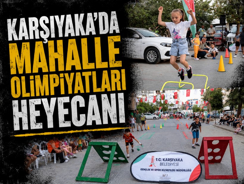Karşıyaka'nın Mahalle Olimpiyatları başladı