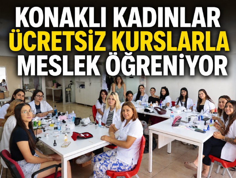 Konaklı kadınlar ücretsiz kurslarla meslek öğreniyor