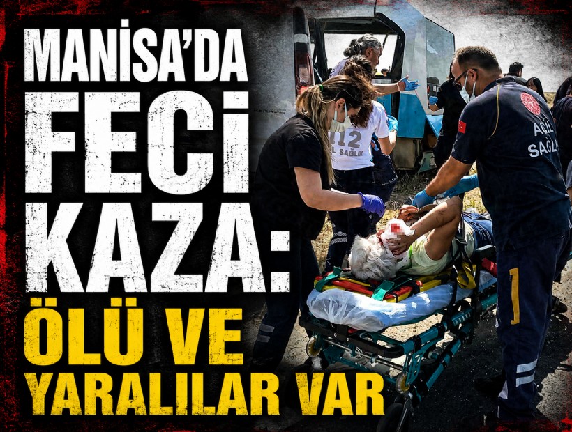 Manisa’da iki minibüs çarpıştı: 1 ölü, 11 yaralı