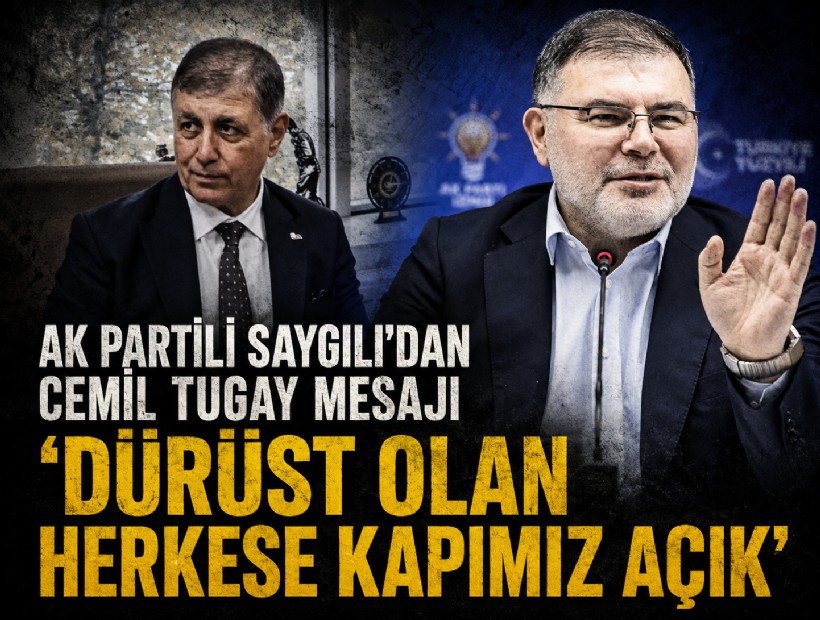 AK Partili Saygılı'dan Cemil Tugay mesajı: 'Dürüst olan herkese kapımız açık'