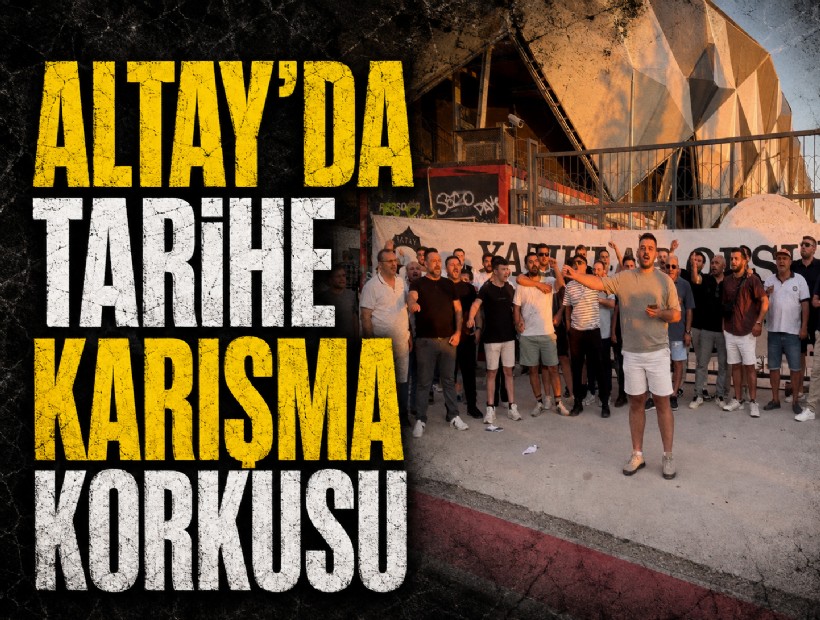 Altay'da Brescia gibi tarihe karışma korkusu