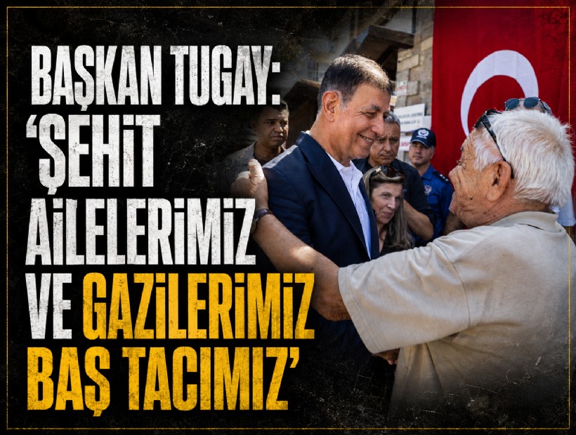 Başkan Tugay: 'Şehit ailelerimiz ve gazilerimiz baş tacımız'