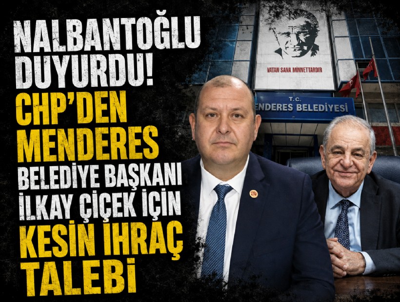 CHP’den Menderes Belediye Başkanı İlkay Çiçek için kesin ihraç talebi