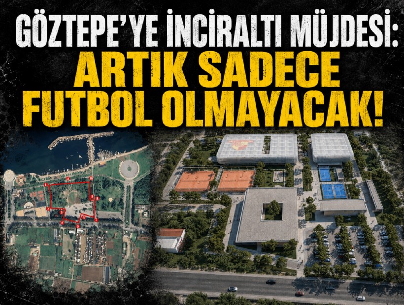 Göztepe'ye İnciraltı müjdesi!