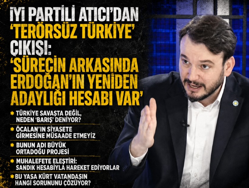 İYİ Partili Atıcı’dan ‘Terörsüz Türkiye’ çıkışı: 'Sürecin arkasında Erdoğan’ın yeniden adaylığı hesabı var'