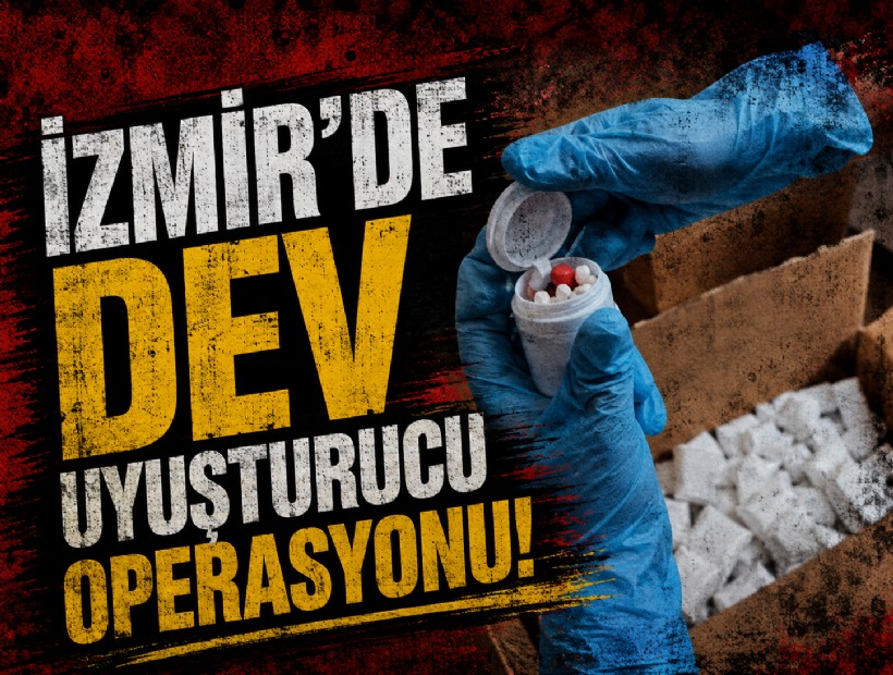 İzmir'de 25 milyon TL'lik uyuşturucu hap ele geçirildi