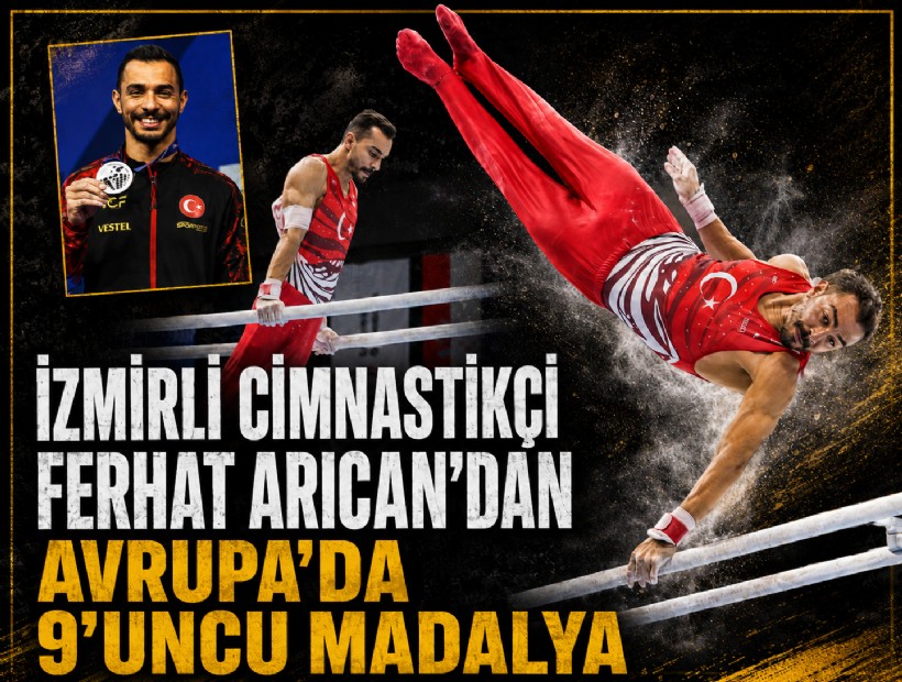 İzmirli cimnastikçi Ferhat Arıcan'dan Avrupa'da 9'uncu madalya