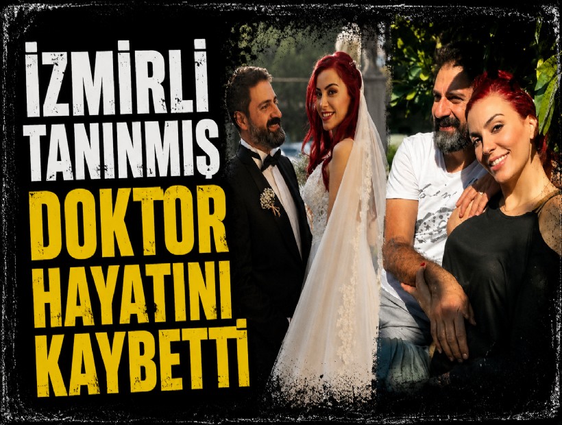 İzmirli tanınmış doktor Özlem Gültekin hayatını kaybetti