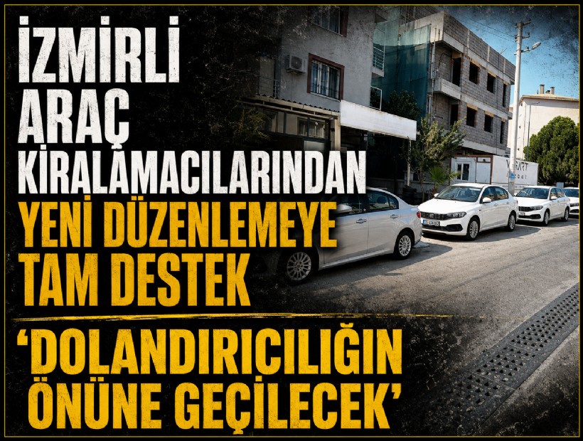 Kiralık araç sektöründeki yeni düzenleme esnafı memnun etti