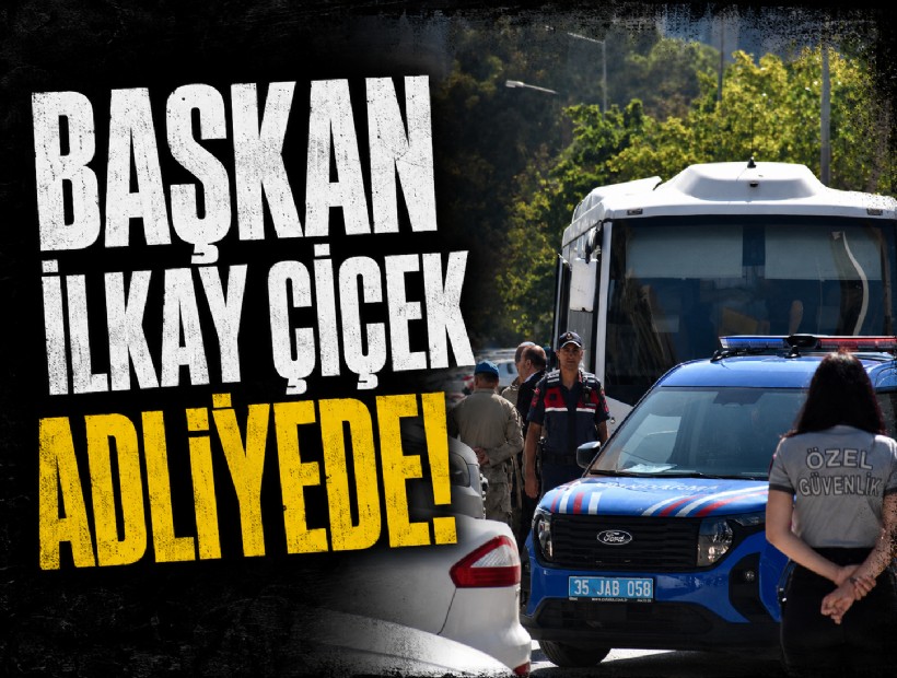 Menderes Belediye Başkanı İlkay Çiçek adliyede!