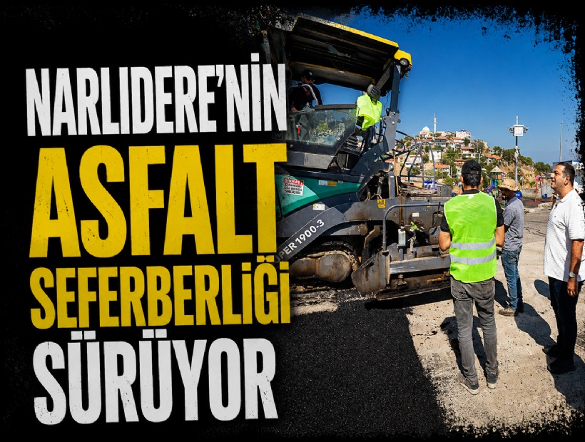 Narlıdere'nin asfalt seferberliği sürüyor