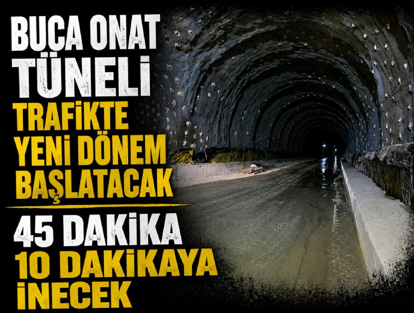 Onat Tüneli İzmir trafiğine nefes aldıracak