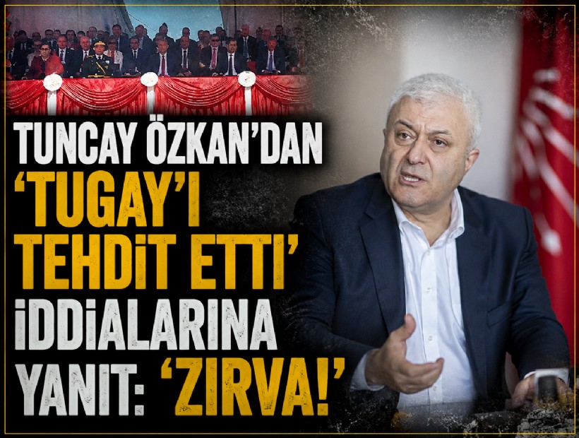 Tuncay Özkan'dan 'Tugay'ı tehdit etti' iddiasına yanıt: 'Zırva!'