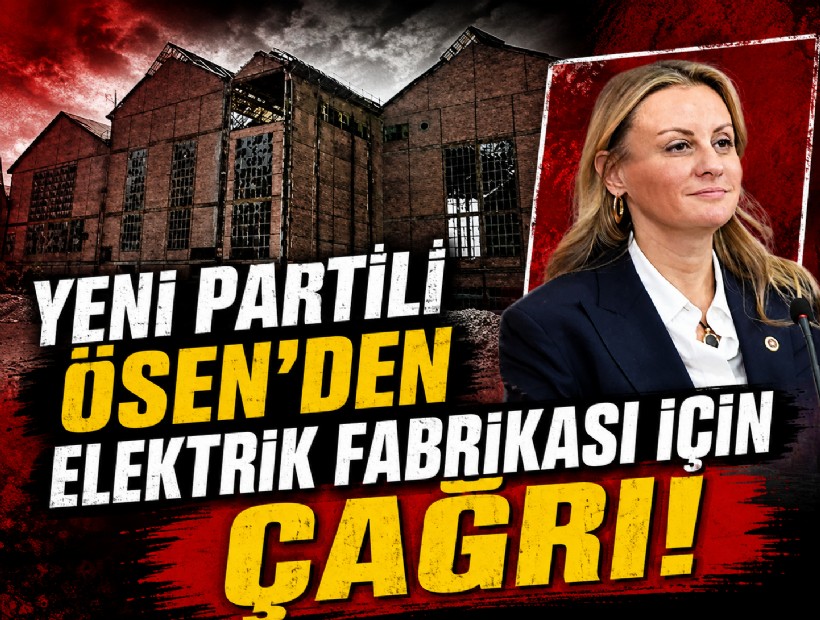 YENİ Partili Ösen’den Elektrik Fabrikası için çağrı: 'Kamusal yaşam alanına dönüşebilir'