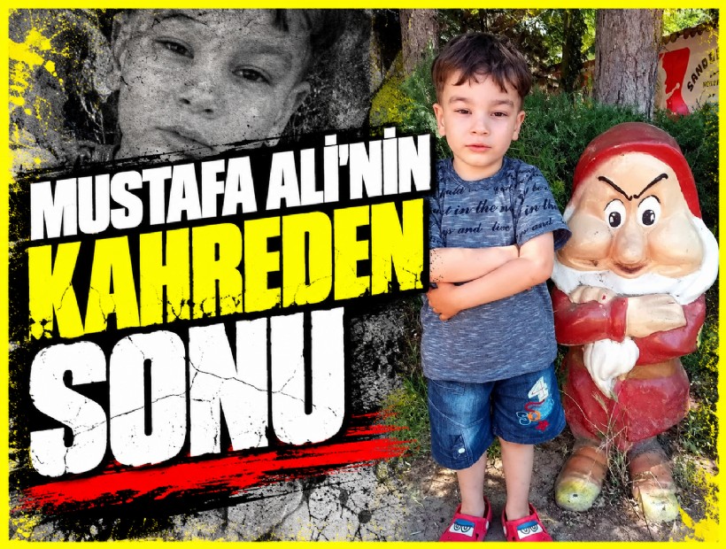 7 yaşındaki Mustafa Ali'nin kahreden sonu