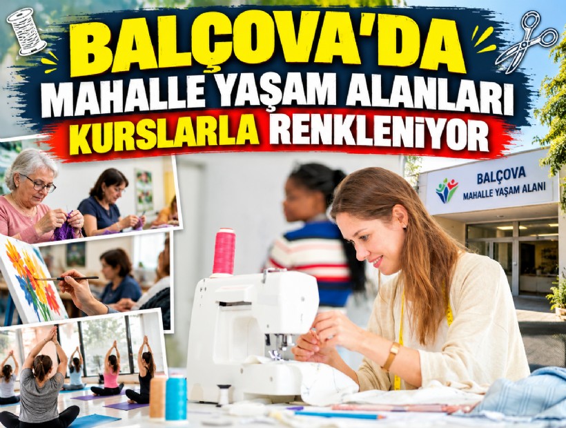 Balçova’da mahalle yaşam alanları kurslarla renkleniyor