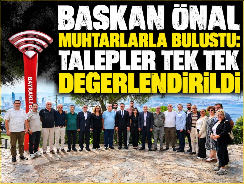 Başkan Önal muhtarlarla buluştu: Talepler tek tek değerlendirildi