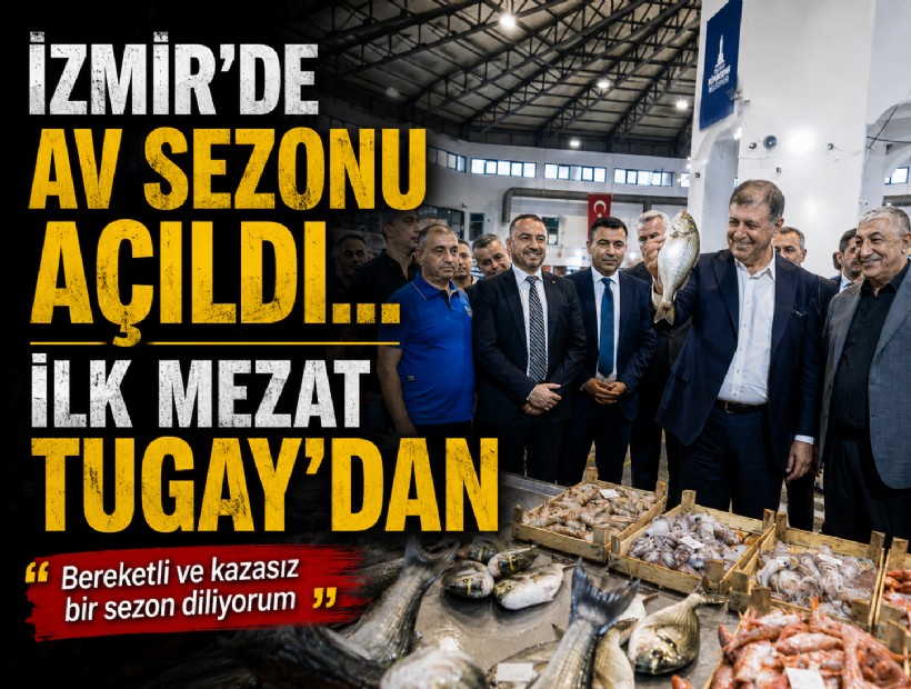 Başkan Tugay: Ekmeğini denizden çıkaranlara bereketli bir sezon diliyorum