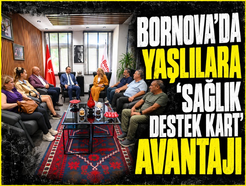 Bornova’da yaşlılara 'sağlık destek kart' avantajı