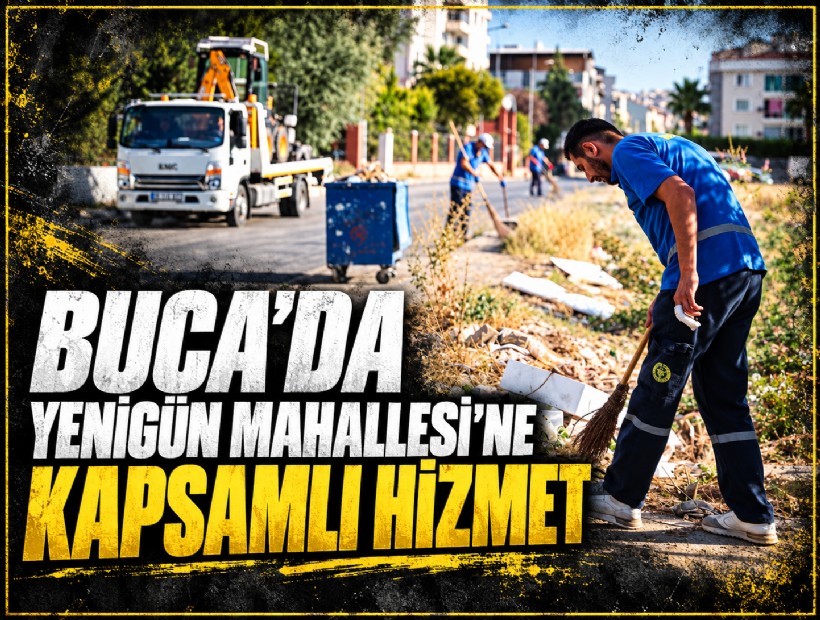 Buca’da Yenigün Mahallesi’ne kapsamlı hizmet
