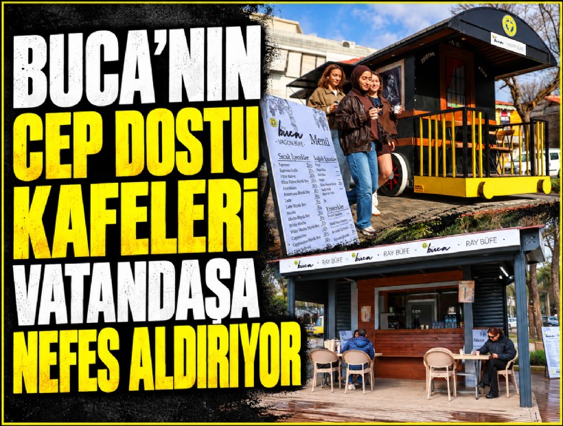 Buca’nın cep dostu kafeleri vatandaşa nefes aldırıyor
