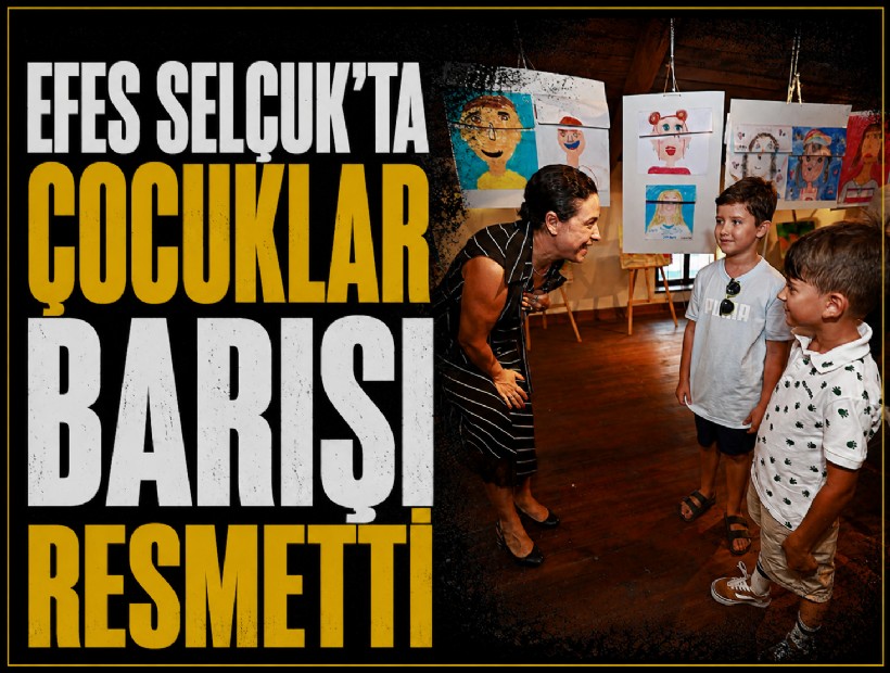 Efes Selçuk’ta çocuklar barışı resmetti