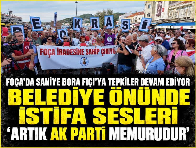 Foça'da Saniye Bora Fıçı’ya tepkiler sürüyor; Belediye önünde istifa sesleri