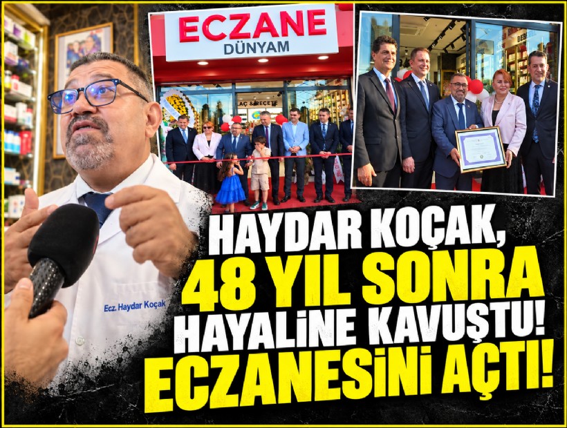 Haydar Koçak, 48 yıl sonra hayaline kavuştu! Eczanesini açtı!