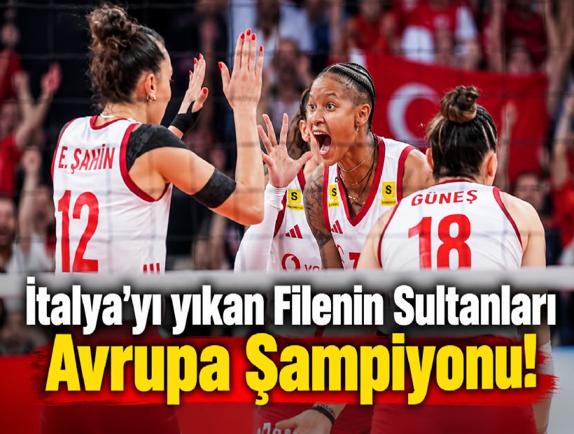 İtalya'yı yıkan Filenin Sultanları Avrupa Şampiyonu!