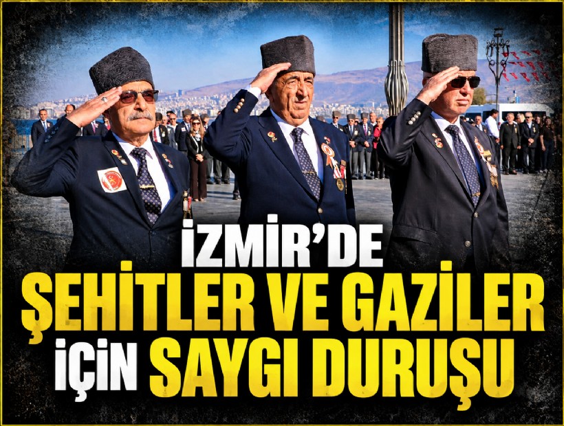 İzmir’de şehitler ve gaziler için saygı duruşu