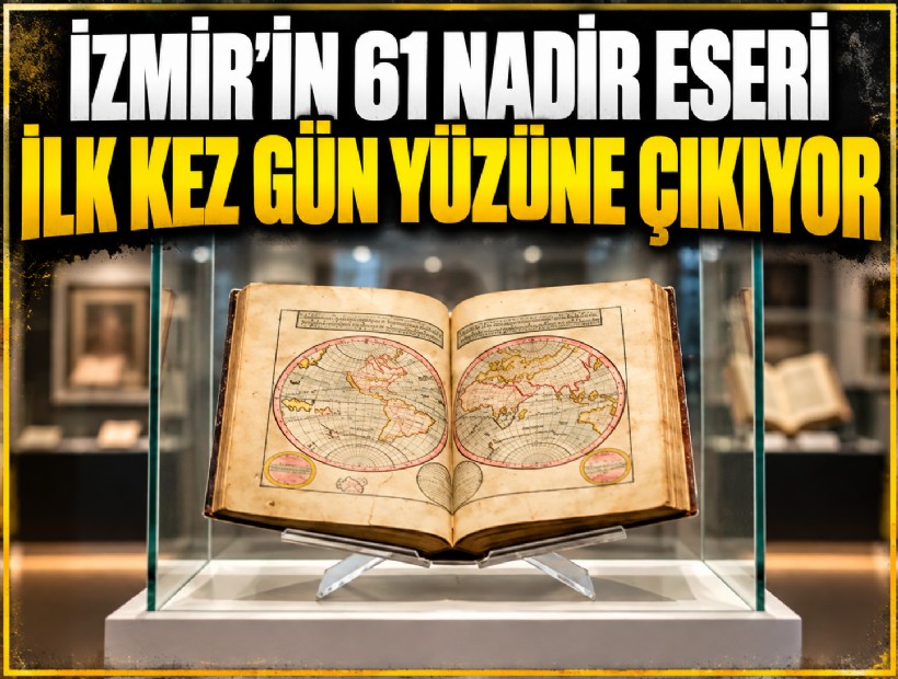 İzmir’in 61 nadir eseri ilk kez gün yüzüne çıkıyor