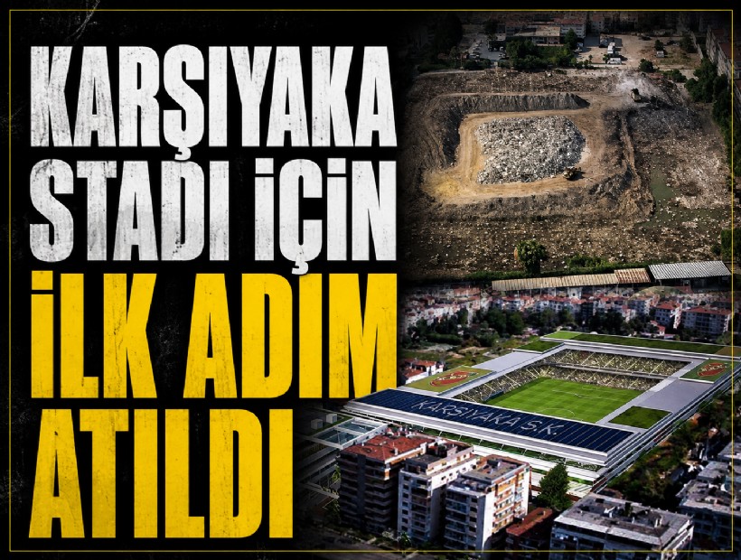 Karşıyaka Stadı için ilk adım atıldı