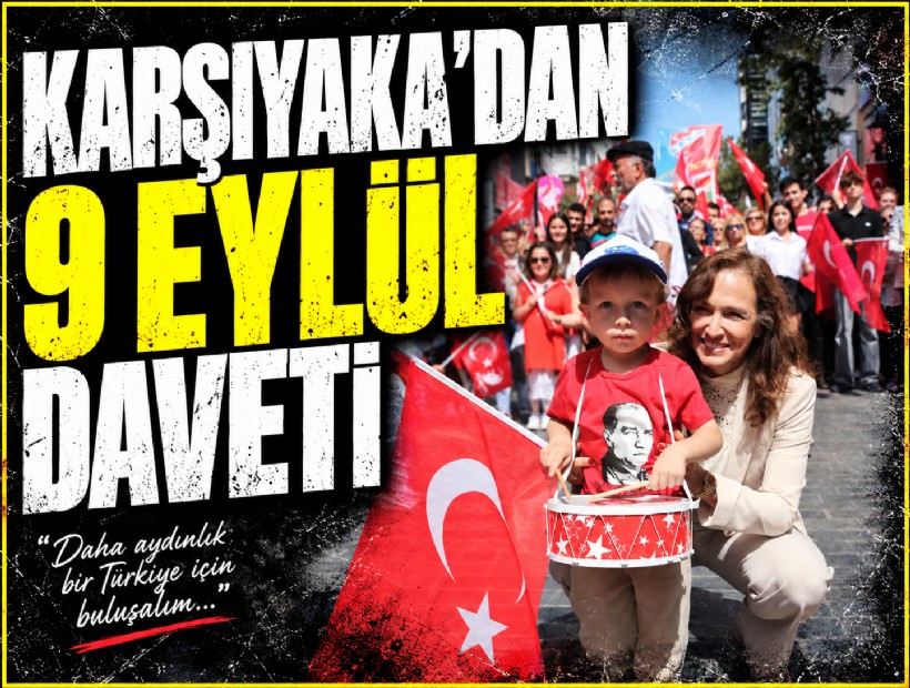 Karşıyaka’da 9 Eylül coşkusu sokaklara taşacak: Bayrağını al gel!