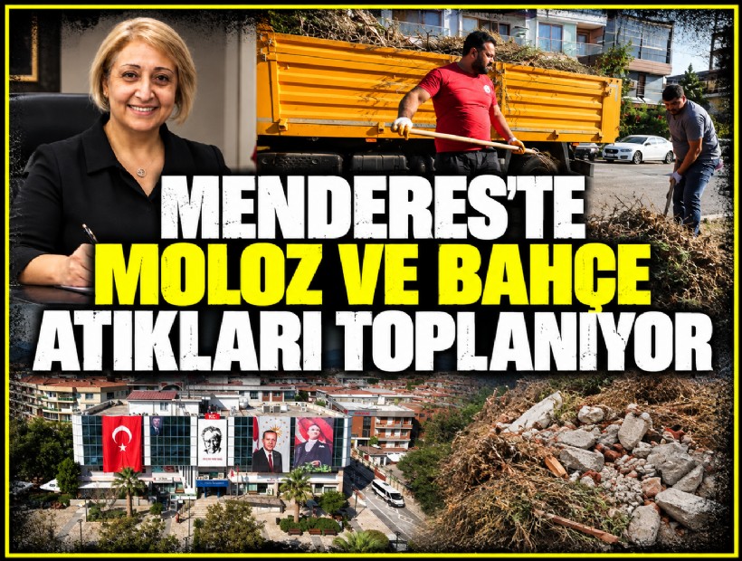 Menderes’te moloz ve bahçe atıkları toplanıyor